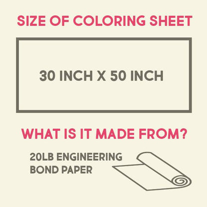 Size chart: 30 x 50 inch coloring sheet printed on 20 lb engineering bond paper
