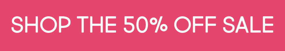 Shop the 50% off sale